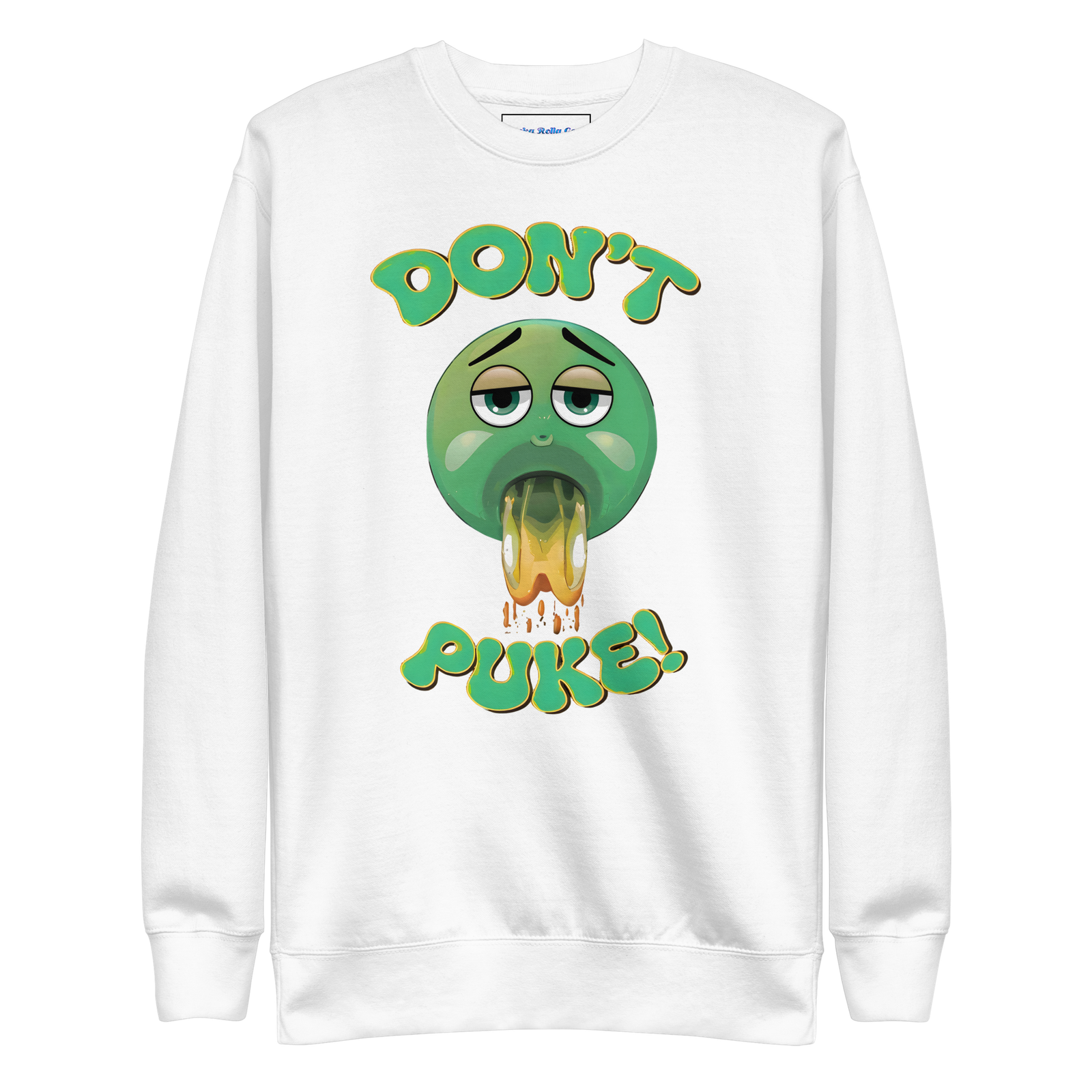 DON'T PUKE!